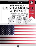The American Sign Language Alphabet – A Project FingerAlphabet Reference Manual: Letters A-Z, Numbers 0-9: Project FingerAlphabet BASIC, #12