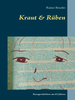 Kraut & Rüben: Kurzgeschichten aus 63 Jahren