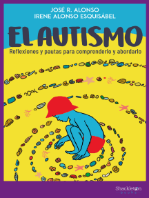 El autismo: Reflexiones y pautas para comprenderlo y abordarlo