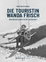Die Touristin Wanda Frisch: Eine Reisebiografie im 20. Jahrhundert