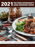 2021 San Francisco Restaurants: The Food Enthusiast's Long Weekend Guide