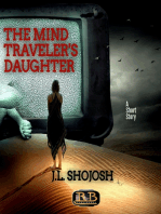 The Mind Traveler's Daughter: A Short Story