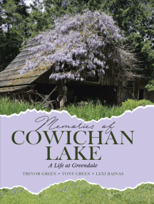 Memories of Cowichan Lake: A Life at Greendale by Trevor Green ...