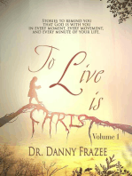 To Live is Christ - Volume 1: To Live is Christ, #1