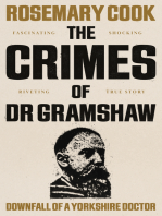 The Crimes of Dr Gramshaw: Downfall of a Yorkshire Doctor