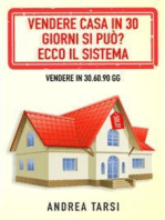 Vendere Casa in 30 Giorni si può? Ecco il Sistema: Vendere in 30.60.90 gg