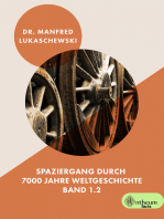 Spaziergang durch 7000 Jahre Weltgeschichte (Band 1.2): 1400 n. Chr. bis 1899 n. Chr.