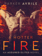 A Hotter Fire