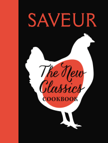 Saveur: The New Classics Cookbook