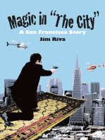 Magic in "The City": A San Francisco Story