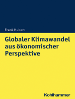 Globaler Klimawandel aus ökonomischer Perspektive: Mikro- und makroökonomische Konsequenzen, Lösungsansätze und Handlungsoptionen