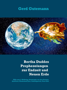 Lesen Sie 2020 2028 Bertha Duddes Prophezeiungen Zur Endzeit Und Neuen Erde Online Von Gerd Gutemann Und Bertha Dudde Bucher