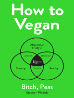 How to Vegan: Bitch, Peas