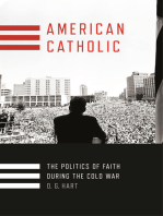 American Catholic: The Politics of Faith During the Cold War