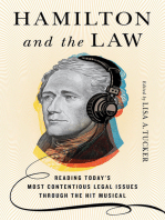 Hamilton and the Law: Reading Today's Most Contentious Legal Issues through the Hit Musical