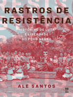 Rastros de resistência: Histórias de luta e liberdade do povo negro