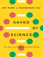 Saved by Science: The Hope and Promise of Synthetic Biology
		