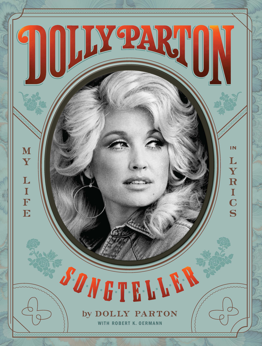 Dolly Parton, Songteller by Dolly Parton, Robert K. Oermann Ebook
