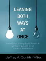 Leaning Both Ways at Once: Methodist Evangelistic Mission at the Intersection of Church and World
