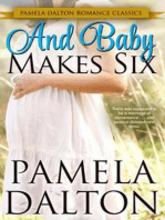 And Baby Makes Six: Pamela Dalton Romance Classics