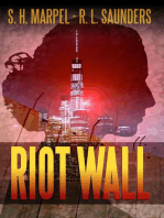Riot Wall