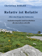 Relativ ist Relativ: Alles eine Frage der Sichtweise