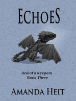 Echoes: Aralot's Keepers, #3