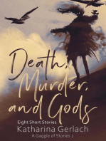 Death, Murder, and Gods