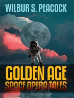 Wilbur S. Peacock: Golden Age Space Opera Tales