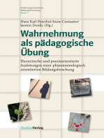 Wahrnehmung als pädagogische Übung: Theoretische und praxisorientierte Auslotungen einer phänomenologisch orientierten Bildungsforschung