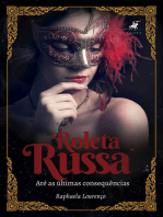 Roleta Russa: Até as Últimas Consequências