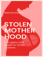 Stolen Motherhood: Surrogacy and Made-to-Order Children