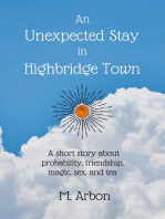 An Unexpected Stay In Highbridge Town