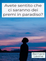 Avete sentito che ci saranno dei premi in paradiso?