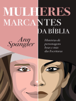 Mulheres Marcantes da Bíblia: Histórias de personagens boas e más das Escrituras