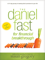 The Daniel Fast for Financial Breakthrough: A 21-Day Journey of Seeking God’s Provision for Your Life