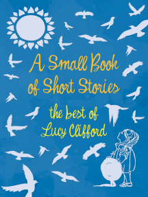 A Small Book of Short Stories - The Best of Lucy Clifford by Lucy ...
