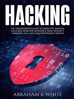 Hacking: The Underground Guide to Computer Hacking, Including Wireless Networks, Security, Windows, Kali Linux and Penetration Testing