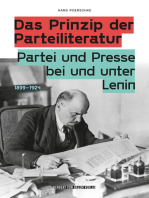 Das Prinzip der Parteiliteratur: Partei und Presse bei und unter Lenin 1899 - 1924