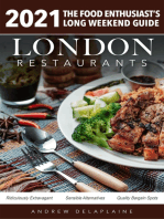 2021 London Restaurants - The Food Enthusiast’s Long Weekend Guide