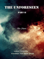 The Unforeseen Part II: The Unforeseen, #2