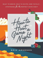 How to Host a Game Night: What to Serve, Who to Invite, How to Play—Strategies for the Perfect Game Night