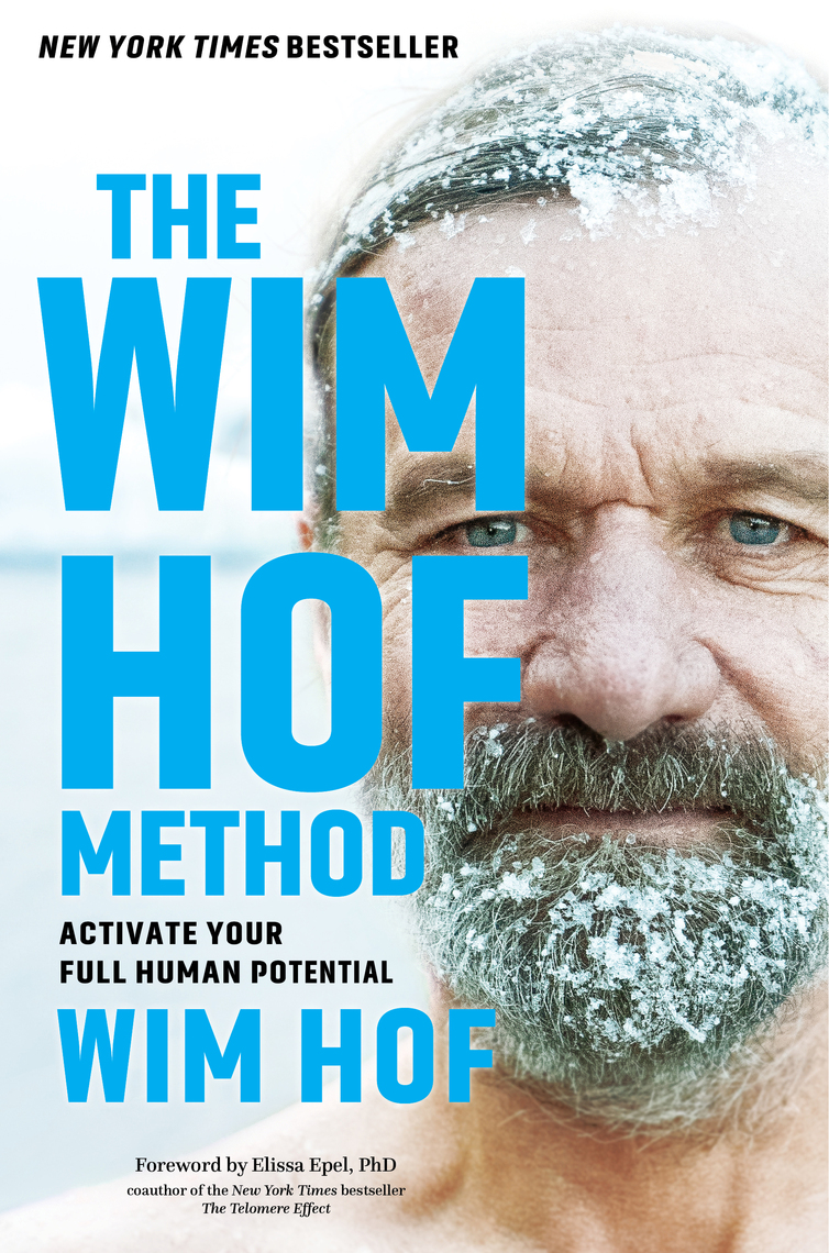 Read The Wim Hof Method Online by Wim Hof and Elissa Epel Books