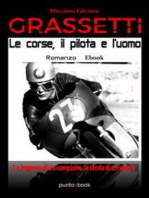 Grassetti: le corse, il pilota e l’uomo