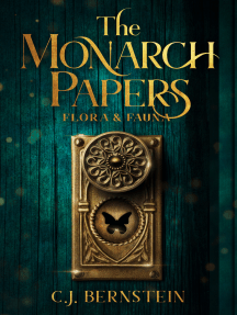 The Monarch Papers: Flora & Fauna