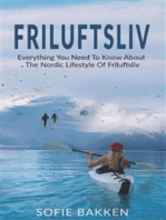 Friluftsliv: Everything You Need To Know About The Nordic Lifestyle Of Friluftsliv