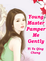 Young Master, Pamper Me Gently: Volume 3