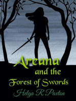 Areana and the Forest of Swords: Daughter of Deceit Adventures, #2