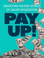 Pay UP! Unlocking Insider Secrets of Salary Negotiation