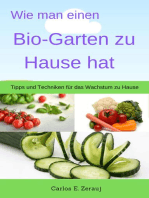 Wie man einen Bio-Garten zu Hause hat Tipps und Techniken für das Wachstum zu Hause